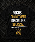 Focus Commitment Discipline Success Tee | FCM Motivational Streetwear Shirt