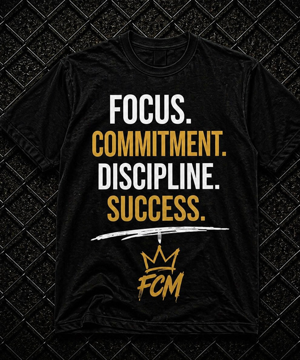 Focus Commitment Discipline Success Tee | FCM Motivational Streetwear Shirt